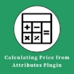 Calculating Price from Attributes